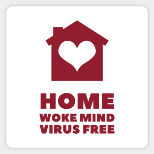 Home woke mind virus free Sticker